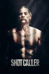 WRF EDITS – Shot Caller Trailer – MOVIE POSTER