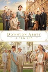 WRF EDITS – Downton Abbey A New Era (2022) – Trailer